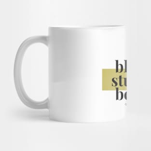 BLIND, STUPID, BELIEF (Light) Mug